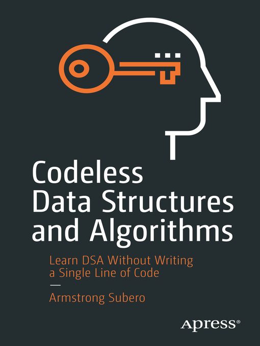 Title details for Codeless Data Structures and Algorithms by Armstrong Subero - Available